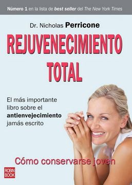 portada Rejuvenecimiento Total. El más Importante Libro Sobre el Envejecimiento Jamás Escrito (in Spanish)