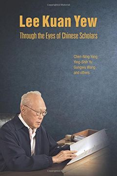 portada Lee Kuan yew Through the Eyes of Chinese Scholars (en Inglés)