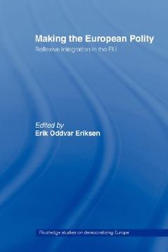 portada making the european polity: reflexive integration in the eu (en Inglés)