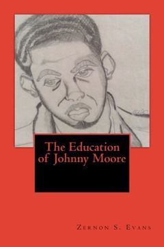 portada The Education of Johnny Moore: So You Call Yourself a Teacher