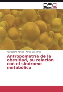 portada Antropometría de la obesidad, su relación con el síndrome metabólico (Spanish Edition)