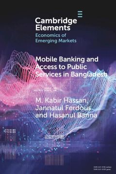portada Mobile Banking and Access to Public Services in Bangladesh: Influencing Issues and Factors (Elements in the Economics of Emerging Markets) (en Inglés)