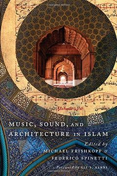 portada Music, Sound, and Architecture in Islam (en Inglés)