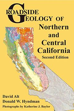 portada Roadside Geology of Northern and Central California (Roadside Geology Series) (en Inglés)
