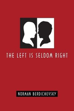portada The Left Is Seldom Right (en Inglés)