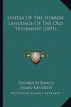 portada syntax of the hebrew language of the old testament (1891) (en Inglés)
