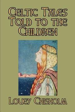 portada Celtic Tales Told to the Children (in English)