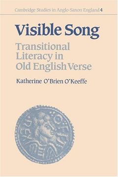 portada Visible Song Hardback: Transitional Literacy in old English Verse (Cambridge Studies in Anglo-Saxon England) (en Inglés)