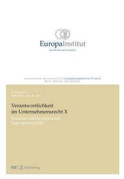 portada Verantwortlichkeit im Unternehmensrecht X: Verantwortlichkeitsprozesse - Tagungsband 2020 (en Alemán)