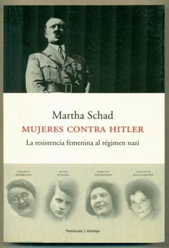 portada Mujeres Contra Hitler. La Resistencia Femenina Al Regimen Nazi