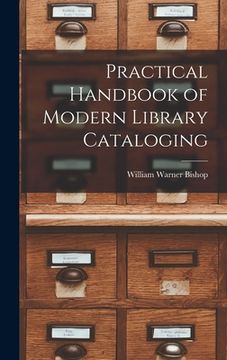 portada Practical Handbook of Modern Library Cataloging (in English)