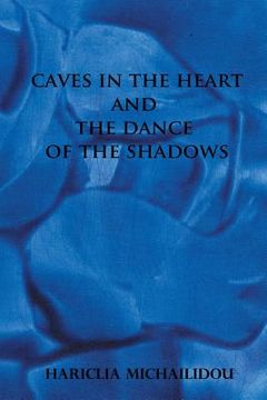 portada Caves in the Heart & Dance of the Shadows (en Inglés)