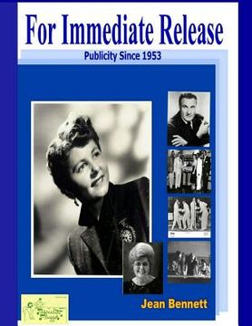 portada For Immediate Release: Publicity Since 1953 (en Inglés)