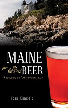 portada Maine Beer: Brewing in Vacationland