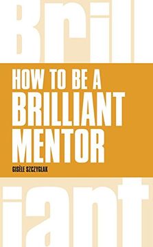 portada How to be a Brilliant Mentor
