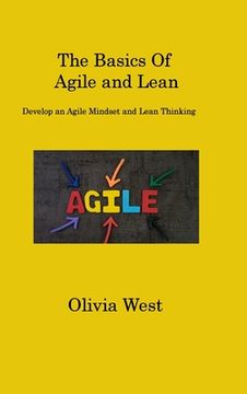 portada The Basics Of Agile and Lean: Develop an Agile Mindset and Lean Thinking (in English)