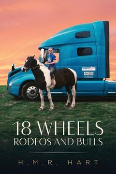 portada 18 Wheels Rodeos and Bulls (en Inglés)