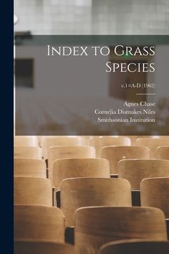 portada Index to Grass Species; v.1=A-D (1962) (en Inglés)