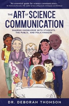 portada The Art of Science Communication: Sharing Knowledge with Students, the Public, and Policymakers
