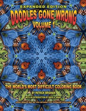 portada Doodles Gone Wrong Volume 1: The Worlds Most Difficult Coloring Book