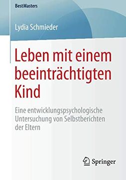 portada Leben mit Einem Beeinträchtigten Kind: Eine Entwicklungspsychologische Untersuchung von Selbstberichten der Eltern (Bestmasters) (in German)