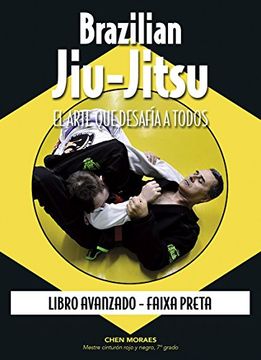 portada Brazilian Jiu-Jitsu, el Arte que Desafia a Todos: Libro Avanzado - Faixa Preta (in Spanish)