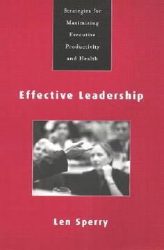 portada effective leadership: strategies for maximizing executive productivity and health (in English)