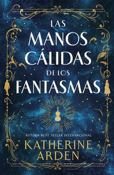 portada Las Manos Calidas de Los Fantasmas (in Spanish)
