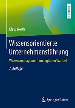portada Wissensorientierte Unternehmensführung: Wissensmanagement im Digitalen Wandel (en Alemán)