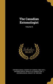 portada The Canadian Entomologist; Volume 8
