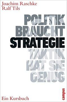 portada Politik Braucht Strategie - Taktik hat sie Genug: Ein Kursbuch (en Alemán)