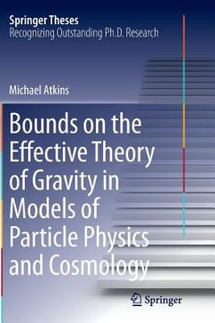 portada Bounds on the Effective Theory of Gravity in Models of Particle Physics and Cosmology (en Inglés)