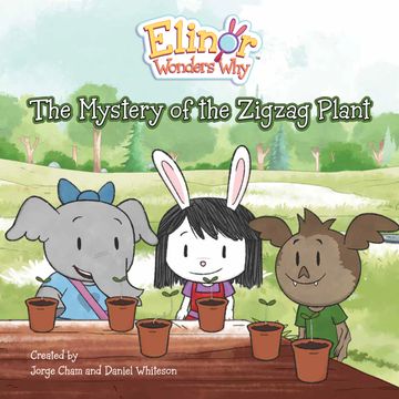 portada Elinor Wonders Why: The Mystery of the Zigzag Plant (en Inglés)