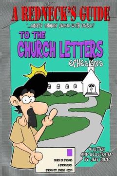 portada A Redneck's Guide To The Church Letters: Ephesians (en Inglés)