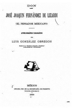 portada Don José Joaquín Fernández de Lizardi (el Pensador mexicano) apuntes biográficos y bibliográficos