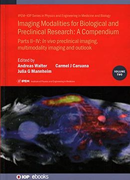 portada Imaging Modalities for Biological and Preclinical Research: A Compendium: Part Ii-Iv: In Vivo Preclinical Imaging: Correlated Multimodality Imaging. In Medicine and Biology, Volume 2) 
