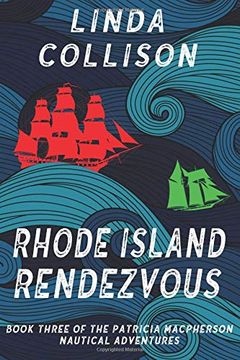 portada Rhode Island Rendezvous: Book 3 of the Patricia Macpherson Nautical Adventure Series (Volume 3) 