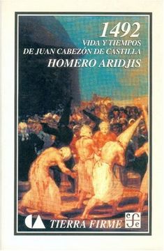 portada 1492: Vida y Tiempos de Juan Cabezón de Castilla (in Spanish)