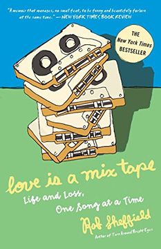 portada Love is a mix Tape: Life and Loss, one Song at a Time (en Inglés)