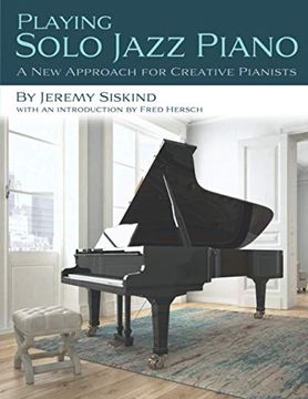 portada Playing Solo Jazz Piano: A new Approach for Creative Pianists 