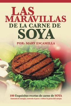 portada Las Maravillas de la Carne de Soya: 100 Exquisitas Recetas de Carne de Soya
