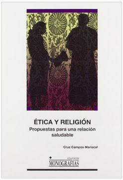 portada Ética y Religión. Propuestas Para una Relación Saludable. (Monografías) (in Spanish)