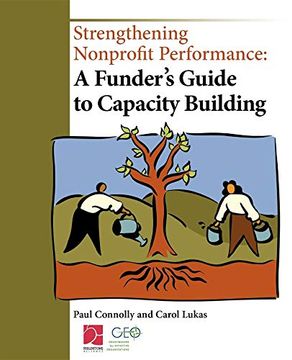 portada Strengthening Nonprofit Performance: A Funder's Guide to Capacity Building (en Inglés)