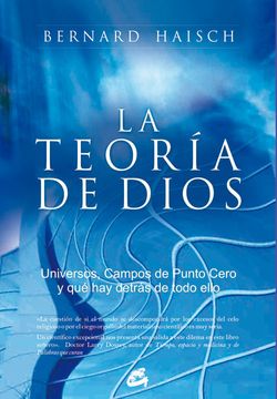 portada La Teoría de Dios: Universos, Campos de Punto Cero, y qué hay Detrás de Todo Ello (Conciencia Global) (in Spanish)