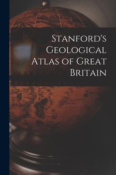 portada Stanford's Geological Atlas of Great Britain (en Inglés)