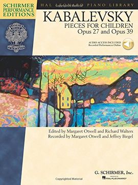 portada Kabalevsky Pieces for Children: Opus 27 and Opus 39 [With cd (Audio)] (Hal Leonard Student Piano Library: Schirmer Performance Editions) 