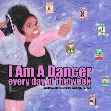 portada I Am A Dancer Every Day of the Week (in English)