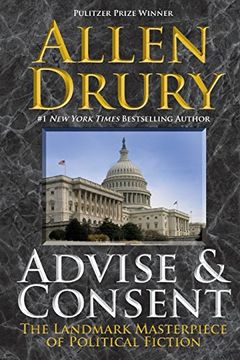 portada Advise and Consent (The Advise and Consent Series)