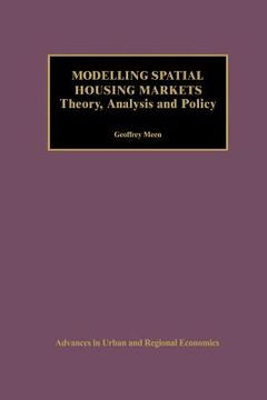 portada Modelling Spatial Housing Markets: Theory, Analysis and Policy (en Inglés)