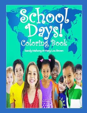 portada School Days Coloring Book! (en Inglés)